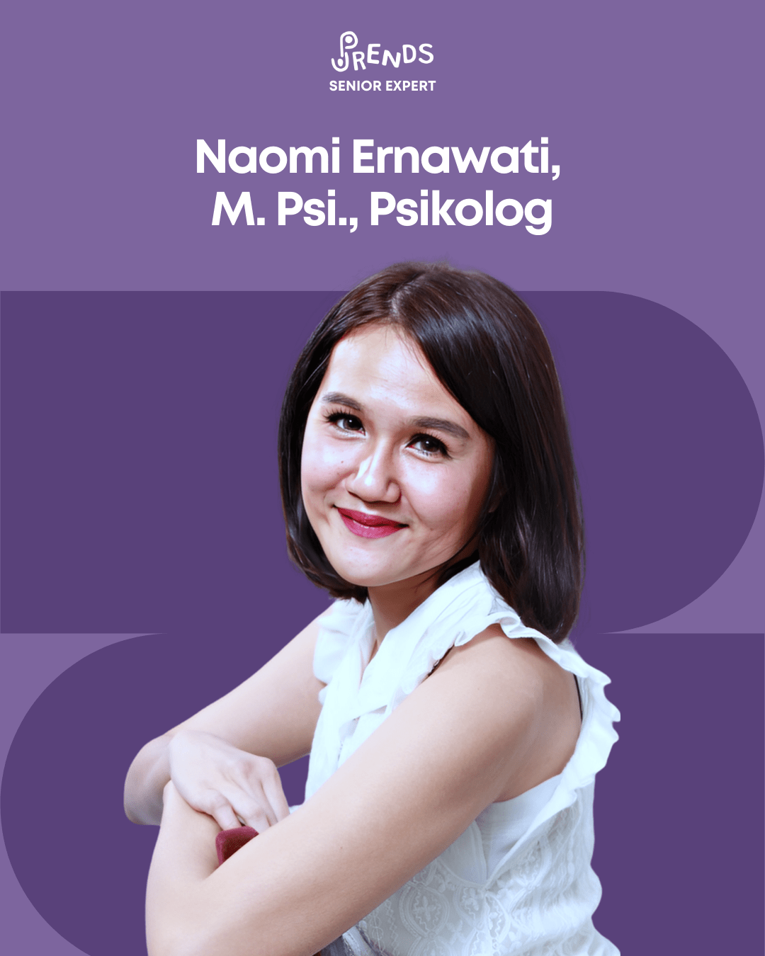 Naomi Ernawati, M. Psi., Psikolog