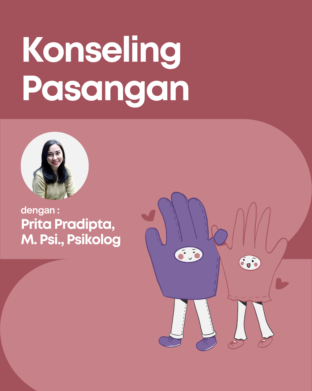 Konseling Pasangan dengan Prita Pradipta, M. Psi., Psikolog