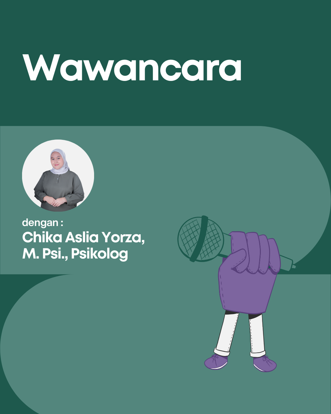 Wawancara dengan Chika Aslia Yorza, M. Psi., Psikolog