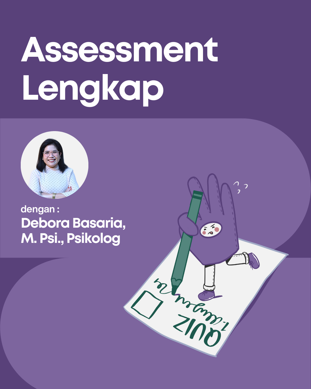 Assessment IQ+Kepribadian+Minat Bakat dengan Debora Basaria, M. Psi., Psikolog